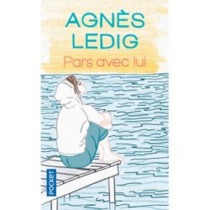 couverture du livre Agnes-Ledig_Pars-avec-lui