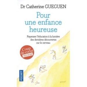 couverture du livre Catherine-Gueguen_Pour-une-enfance-heureuse