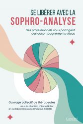 couverture_se_liberer_avec_la_sophro-analyse couverture du livre se libérer avec la sophro analyse d'Aude Nollet et christine Jaillette
